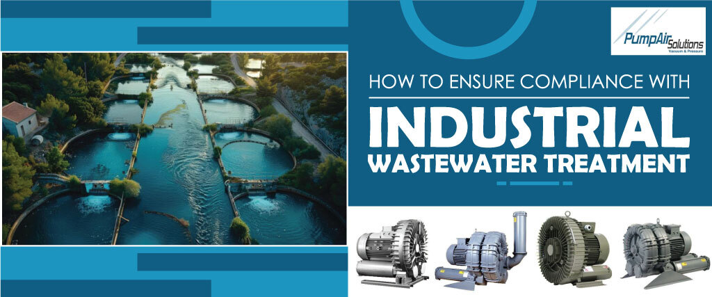 How to Ensure Compliance with Industrial Wastewater Treatment Blower?