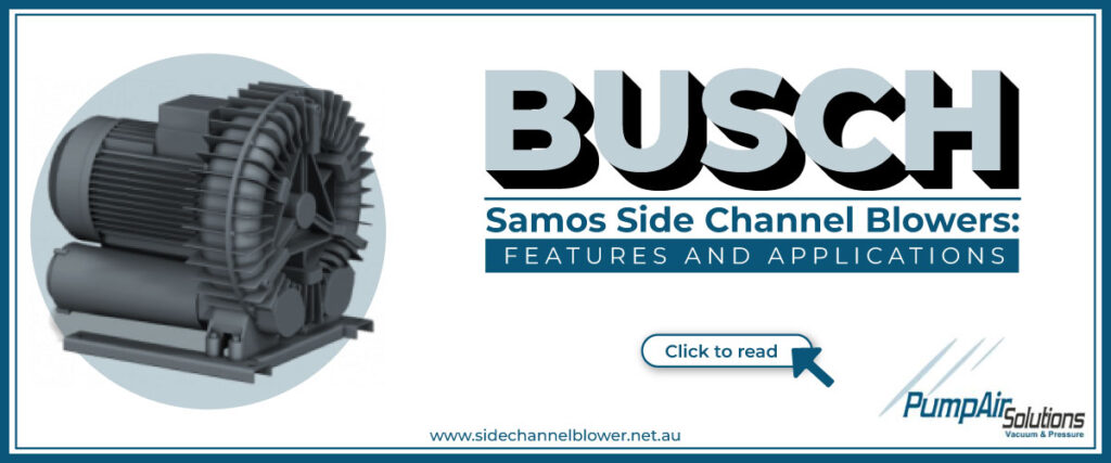 BUSCH Samos Side Channel Blowers: Features and Applications